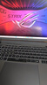 ROG【京東獨家】魔霸新銳 酷睿U7 16英寸 AI高靜游戲本筆記本電腦(U7 255HX 16G 1T RTX5060 2.5K) 曬單實(shí)拍圖