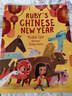 魯比的中國新年英文原版Ruby's Chinese New Year 故事繪本中國傳統文化親子讀物 4-8歲新年讀物兒童英語(yǔ)啟蒙讀物進(jìn)口圖書(shū) 平裝 魯比的中國新年英文原版 曬單實(shí)拍圖