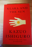 克拉拉與太陽(yáng) 英文原版 Klara and the Sun 石黑一雄 諾獎得主作品 當代文學(xué)名著(zhù) 課外閱讀 搭長(cháng)日將盡 別讓我走 遠山淡影 曬單實(shí)拍圖