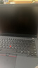 ThinkPad T14 聯(lián)想筆記本電腦 14英寸高性能工程師本商用辦公輕薄本I5-1135G7 16G 512SSD MX450獨顯 Win11 曬單實(shí)拍圖