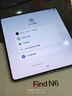 OPPO Find N6 16GB+1TB 衛星通信版 原鈦 無(wú)感折痕 哈蘇2億超清四攝 第五代驍龍8至尊版 折疊旗艦手機 曬單實(shí)拍圖