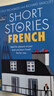初學(xué)者的法語短篇小說 Short Stories in French for Beginners 英文原版 法語學(xué)習(xí) 進(jìn)口圖書 語言學(xué)習(xí)教輔參考書 曬單實(shí)拍圖
