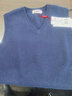 恒源祥男士加厚羊絨背心秋冬純色V領(lǐng)純羊絨馬甲男中年套頭無(wú)袖羊絨背心 藏青 L 170/88A 曬單實(shí)拍圖
