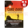 現貨 從關(guān)愛(ài)到挑戰 Care To Dare - Unleashing Astonishing Potential Through Secure Base Leadership [Wiley經(jīng)管] 曬單實(shí)拍圖