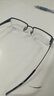 漢（Han Dynasty）近視眼鏡框架男款 純鈦商務(wù)半框防藍光護目鏡4830 槍色小號 鏡框+萬(wàn)新1.67防藍光鏡片 曬單實(shí)拍圖