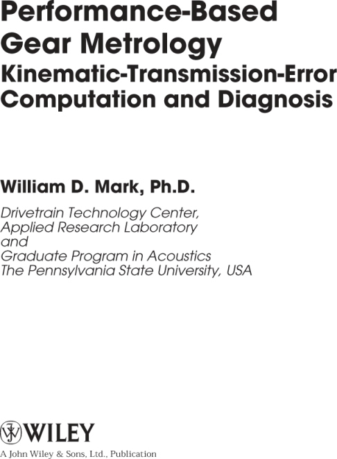 Performance-Based Gear Metrology: Kinematic-Transmission-Error Computation and Diagnosis