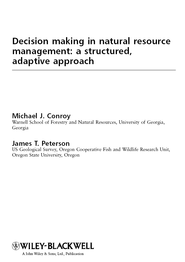 Decision Making in Natural Resource Management: A Structured, Adaptive Approach