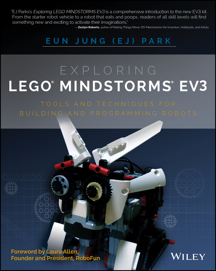 Exploring LEGO Mindstorms EV3: Tools and Techniques for Building and  Programming Robots -- Eun Jung Park -京东阅读-在线阅读