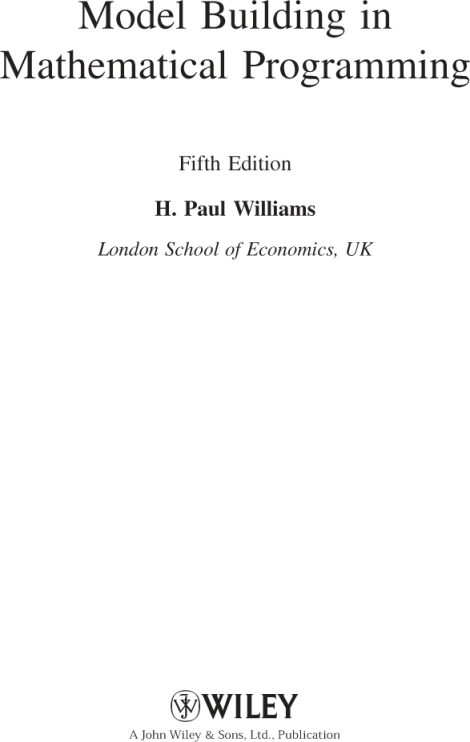 Model Building in Mathematical Programming, 5th Edition -- H. Paul
