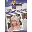 

Hannah Montana The Movie The Inside Scoop
