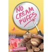 

No Cream Puffs