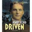 

Driven A Photobiography of Henry Ford