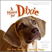 A Home For Dixie The True Story Of A Rescued Puppy huismerk kopen in de aanbieding A Home For Dixie The True Story Of A Rescued Puppy huismerk kopen in de aanbieding