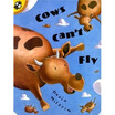 

Cows Cant Fly