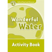 

Oxford Read&Discover Level 3 Wonderful Water Activity Book