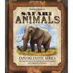 

The Field Guide to Safari Animals