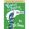 

Yertle the Turtle&Other Stories