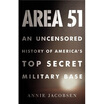 

Area 51 - An Uncensored History of Americas Top Secret Military Base