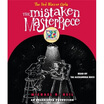

The Mistaken MasterpieceAudio CD