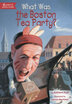 

What Was the Boston Tea Party
