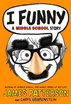 

I Funny 1 A Middle School Story