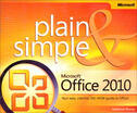 

Microsoft Office 2010 Plain&Simple Plain & Simple