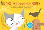 

Oscar&the Bird A Book about Electricity