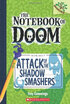 

The Notebook of Doom 3 Attack of the Shadow Smashers