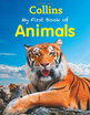 

Collins My First Book of Animals My First