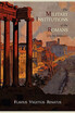 

The Military Institutions of the Romans de Re Militari