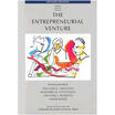

The Entrepreneurial Venture Reading Selected Practice of Management