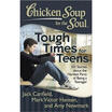 

Chicken Soup for the Soul Tough Times for Teens