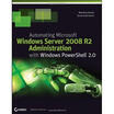 

Automating Microsoft Windows Server 2008 R2 with Windows PowerShell 20