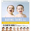 

Having Twins And More A Parents Guide to Multiple Pregnancy Birth&Early Childhood
