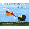 

How the Ladies Stopped the Wind