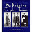 We Rode The Orphan Trains huismerk kopen in de aanbieding We Rode The Orphan Trains huismerk kopen in de aanbieding
