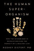 The Human Superorganism How Microbiome Is huismerk kopen in de aanbieding The Human Superorganism How Microbiome Is huismerk kopen in de aanbieding