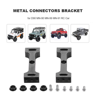 

Aluminum Alloy Metal Connectors Bracket for D90 MN-90 MN-99 MN-91 FJ-45 RC Car 112 Rock Crawler Bracket Holder Upgrade Parts