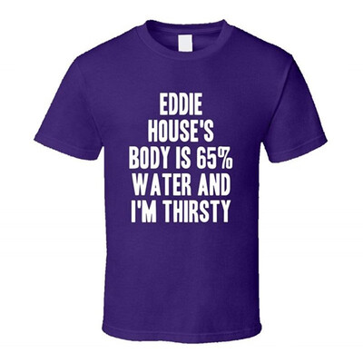

Eddie House Body is Water Thirsty Love Phoenix Basketball T Shirt