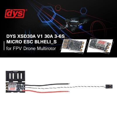 

DYS XSD30A V1 30A 3-6S Micro ESC BLheli_ Firmware Support Dshot600 Dshot300 for FPV Drone Multirotor