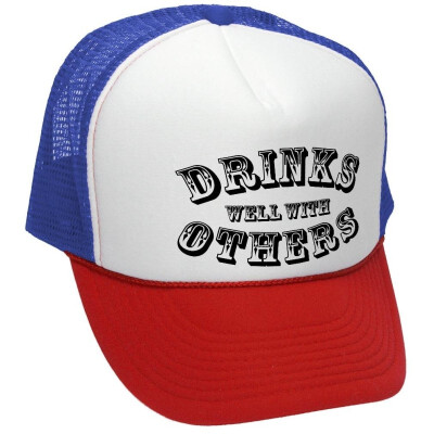 

Drinks Well with Others - Drunk Alcoholic - Adult Trucker Cap Hat