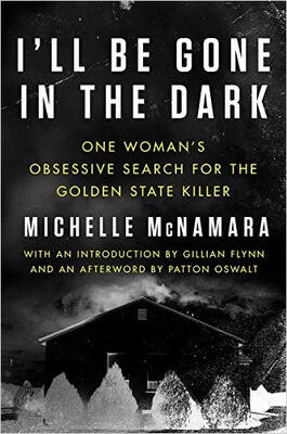 

Ill Be Gone in the Dark Intl