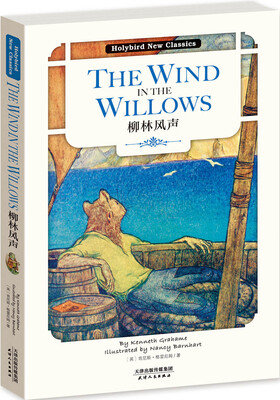 

柳林风声（英文原版）[THE WIND IN THE WILLOWS