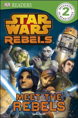 

DK Readers L2 Star Wars Rebels Meet the Rebels