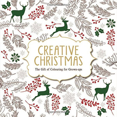 

Creative Christmas The Gift of Colouring for Grown-Ups