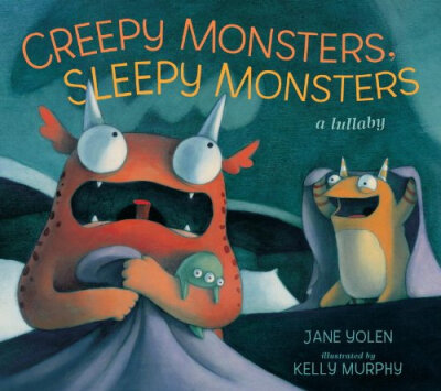 

Creepy Monsters Sleepy Monsters