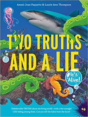

Two Truths&a Lie Its Alive