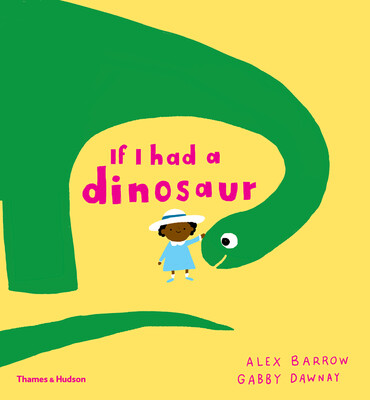 

If I had a dinosaur