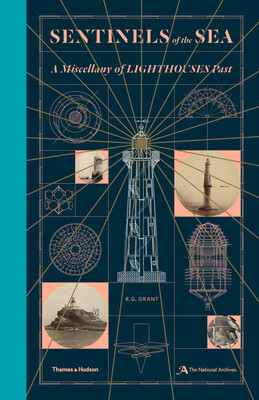 

Sentinels of the Sea A Miscellany of Lighthouse
