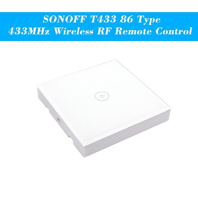 

SONOFF T433 86 Type Luxury Wall Touch Panel Sticky 433MHz Wireless RF Remote Control Transmitter Automation Modules 1 Gang